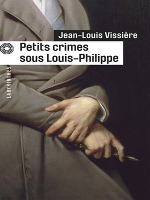 cover image of Petits crimes sous Louis-Philippe